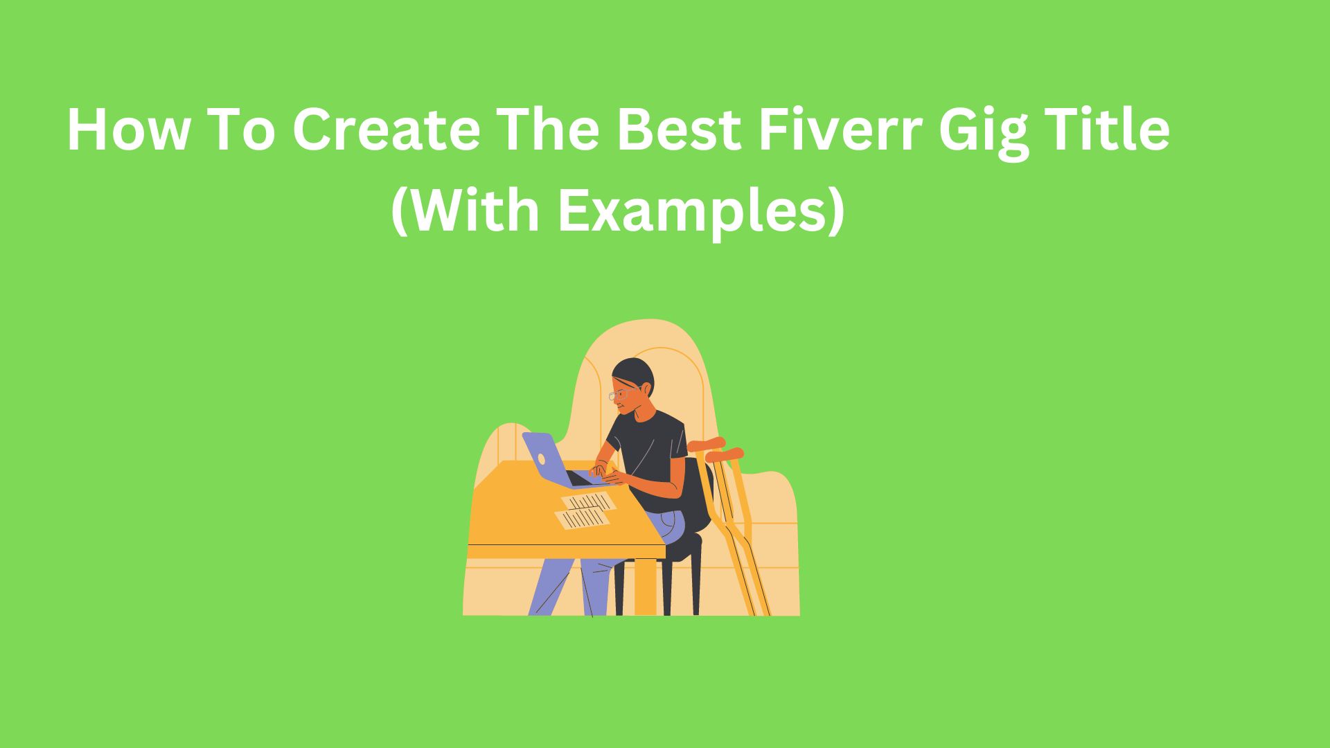 How To Write The Best Fiverr Gig Title For More Sales (With More Than 50 Examples) - The Income Informer