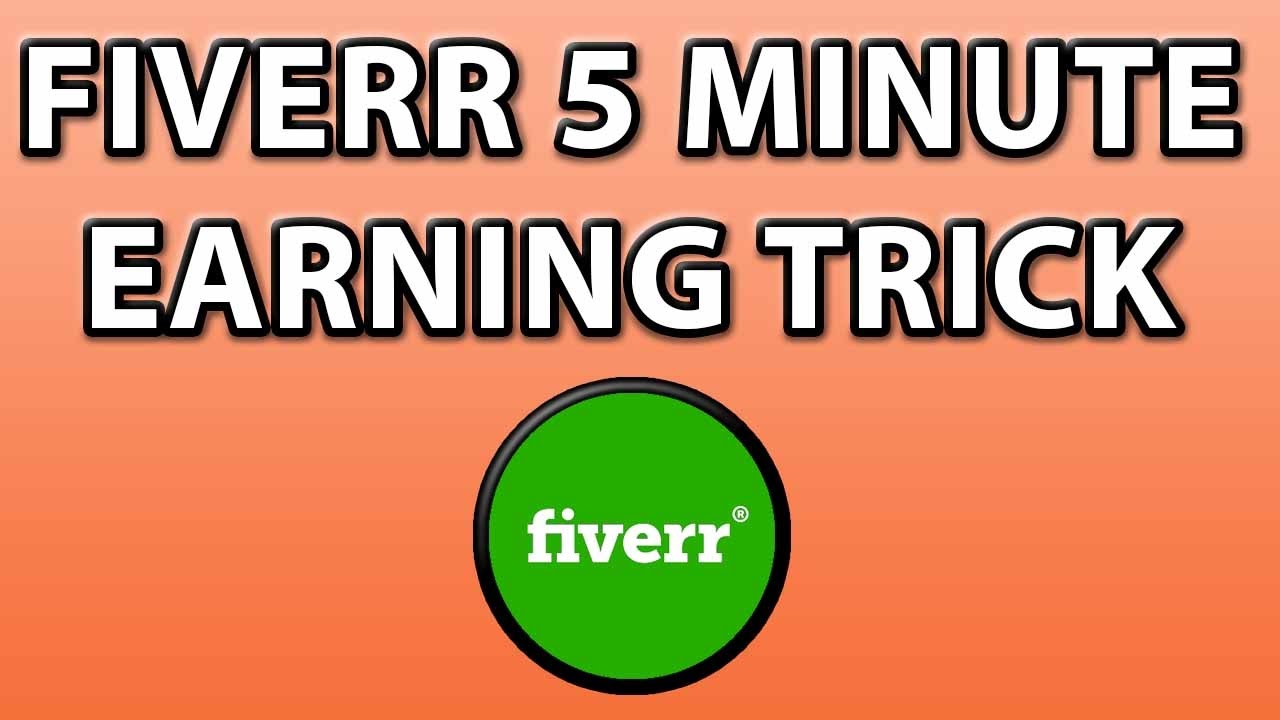 Fiverr 5 Minute Quick Earning Tricks YouTube