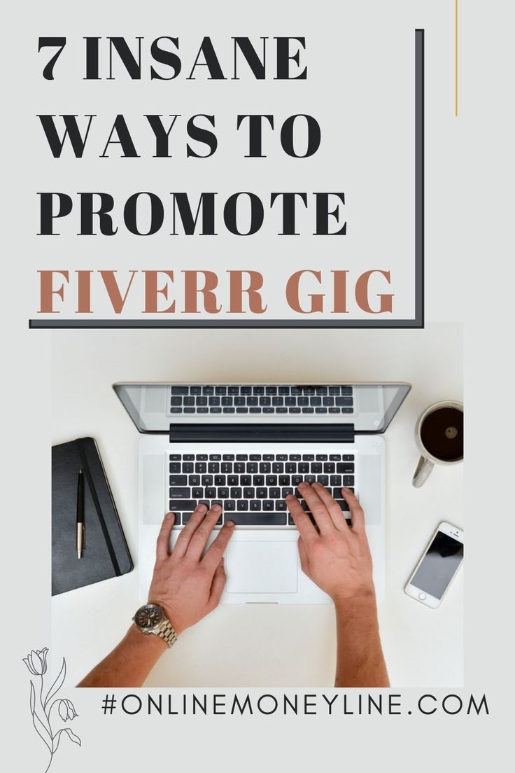 7 INSANE ways to promote Fiverr gig Fiverr gigs Gigs Fiverr
