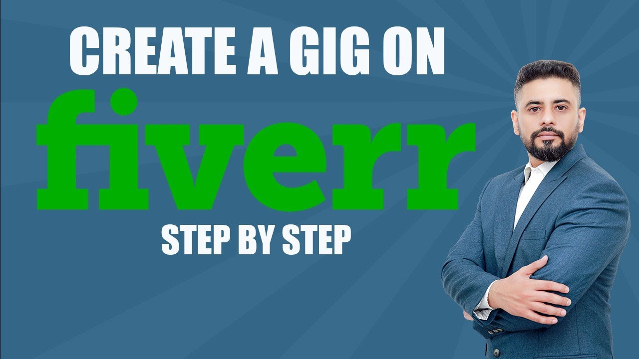 How to create a gig on fiverr step by step Fiverr Course for