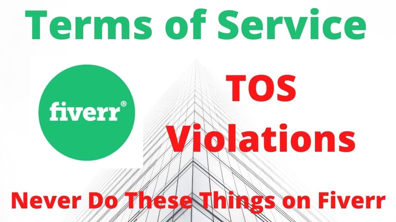 Fiverr Terms of Service fiverr rules and regulations Fiverr TOS
