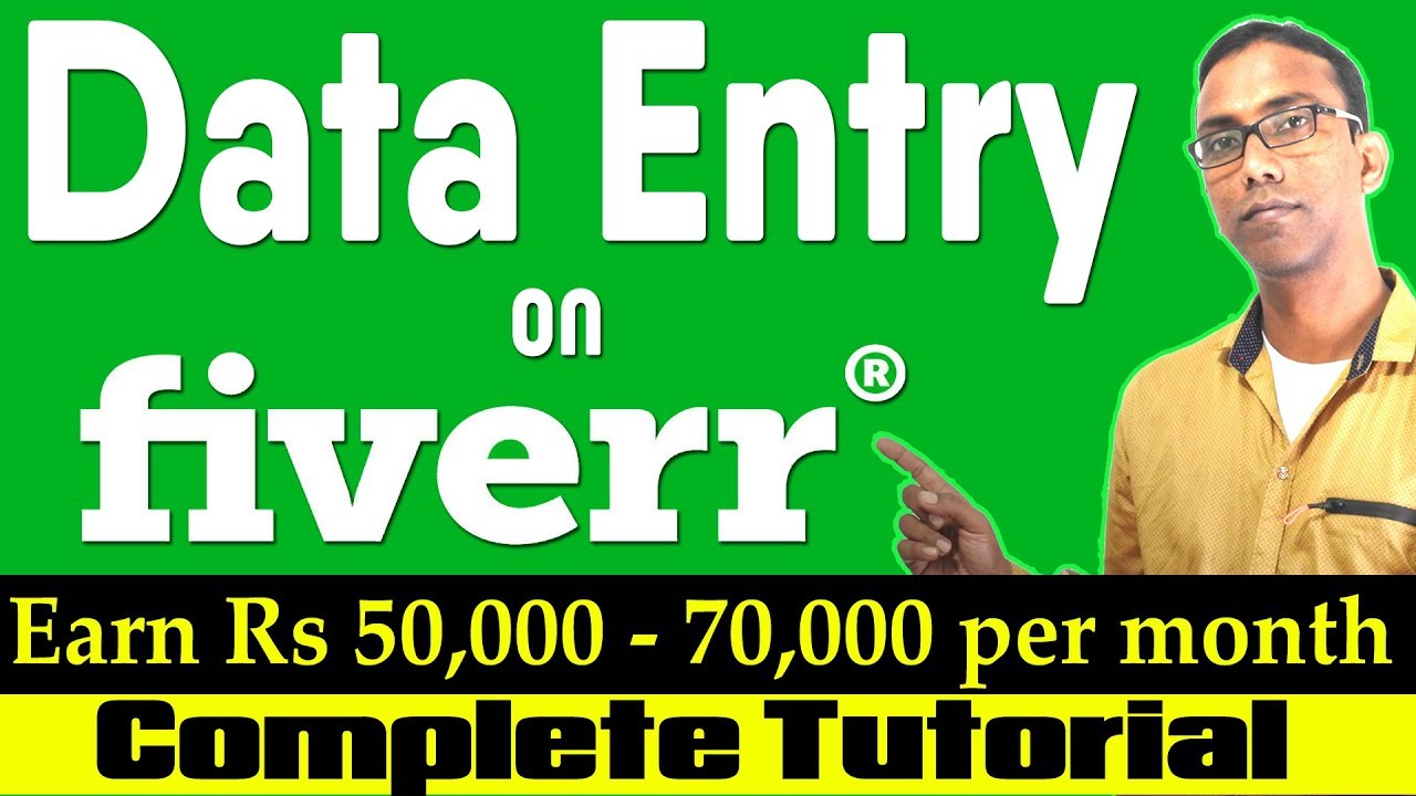 Data Entry on Fiverr Complete Tutorial How to Earn Rs 50K 70K per