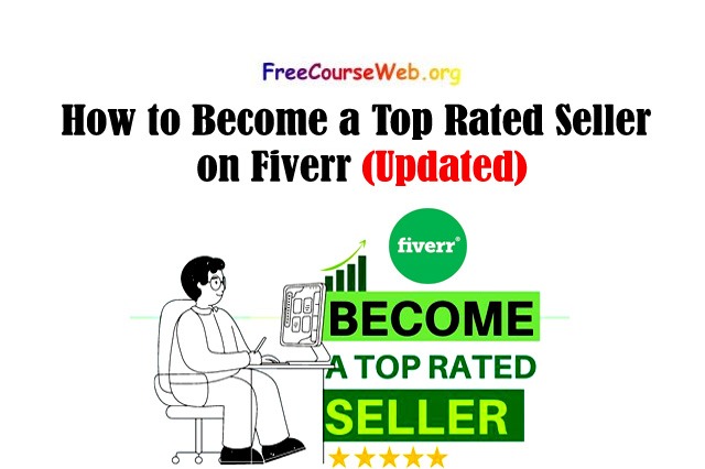 How To Become A Top Rated Seller On Fiverr Free In 2024