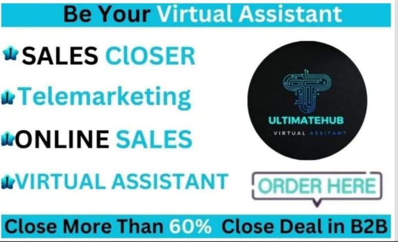 I will be your sales closer virtual assistant b2b online sales lead generation
