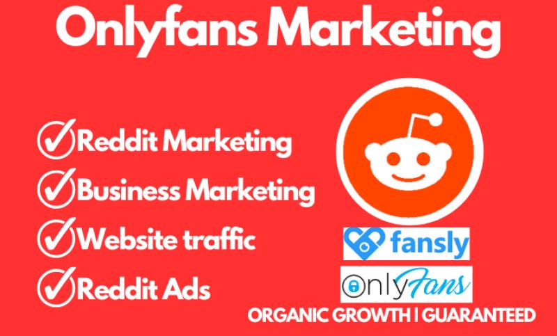 I will promote onlyfans business, fansly, patreon and fanvue with reddit twitter ads