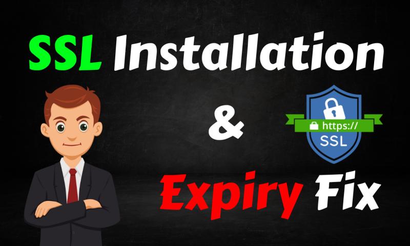 I will install SSL free or custom certificate and fix the SSL expired error