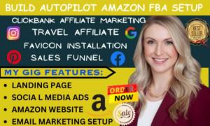 I WILL PROVIDE AUTOPILOT AMAZON FBA SETUP, TRAVEL AFFILIATE MARKETING TO EARN INCOME