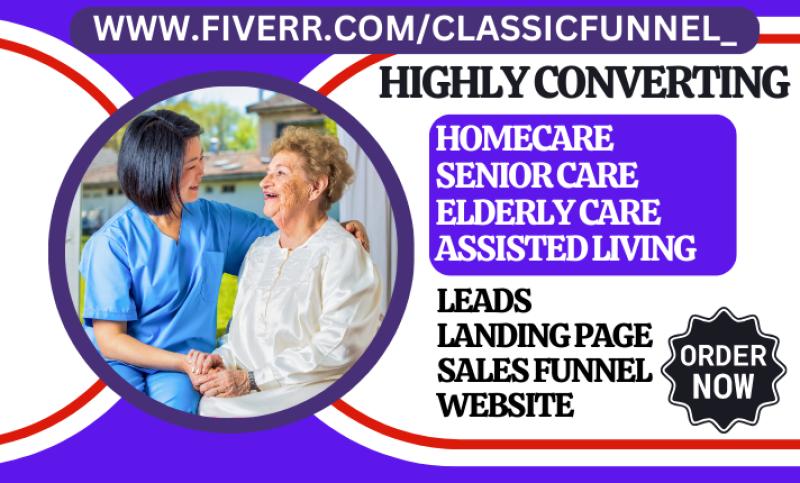 Generate Homecare Senior Care Elderly Care Health Assisted Living Leads Website