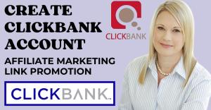 I will create a ClickBank account and ClickBank affiliate link promotion sales funnel