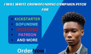 I will write captivating pitch for indiegogo,gofundme and kickstarter campaigns