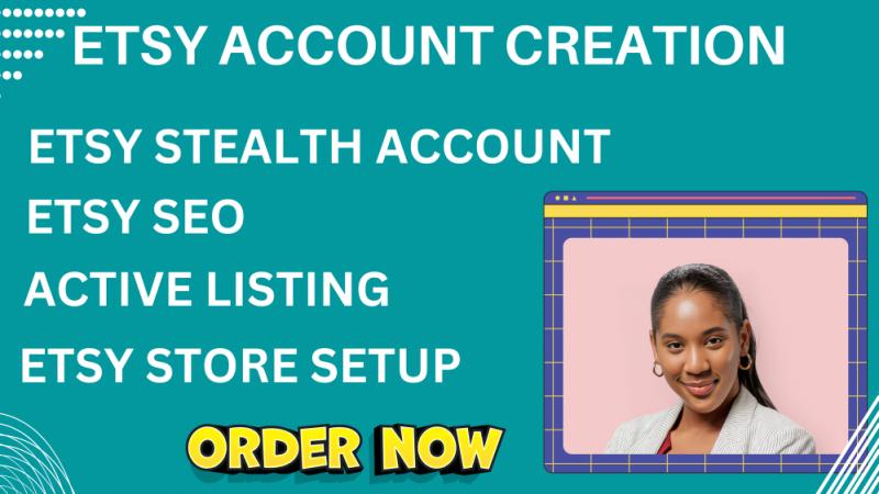 Title: I will create a Verified Etsy Account, Set up Your Etsy Store and Optimize Your Etsy Shop