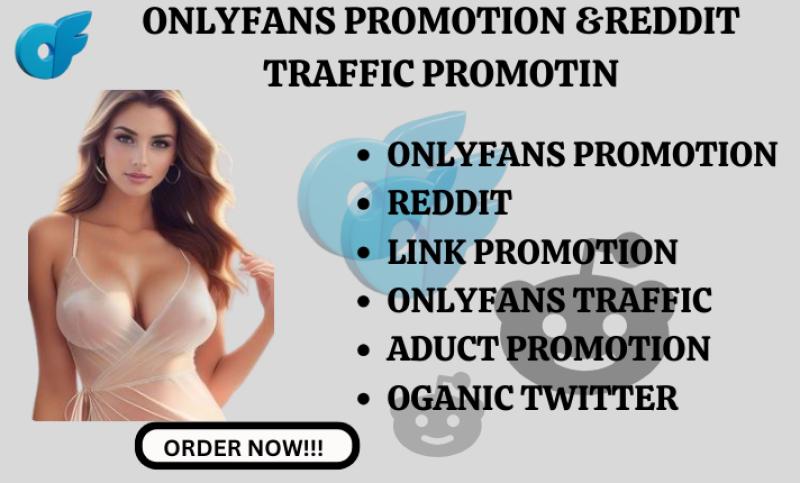 I will promote onlyfans link, adult web marketing, patreon page, using reddit