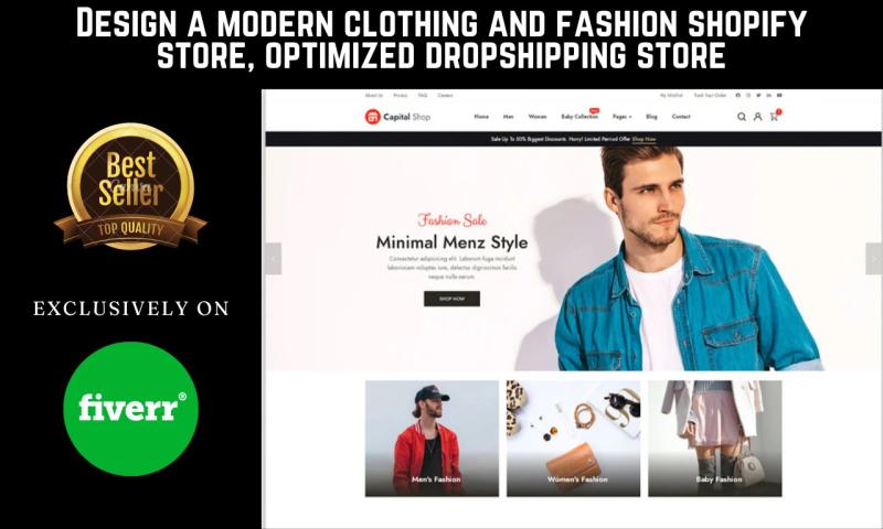 I will design a modern clothing and fashion Shopify store, optimized dropshipping store