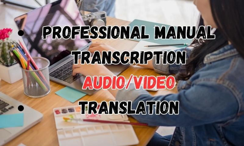 I will transcribe audio and do video transcription for you