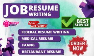 I will write professional federal resume writing, restaurant CV, medical, faang