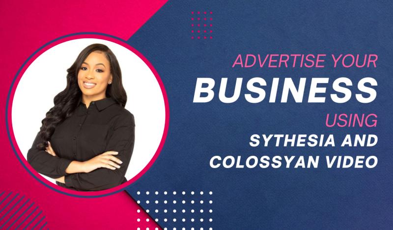 Create a Synthesia AI Video to Advertise Your Business