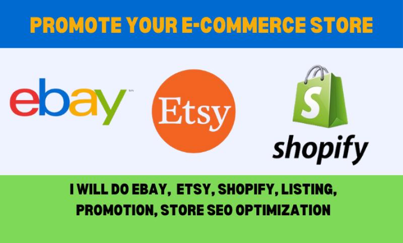 I will do eBay promotion, Etsy, Shopify store promotion