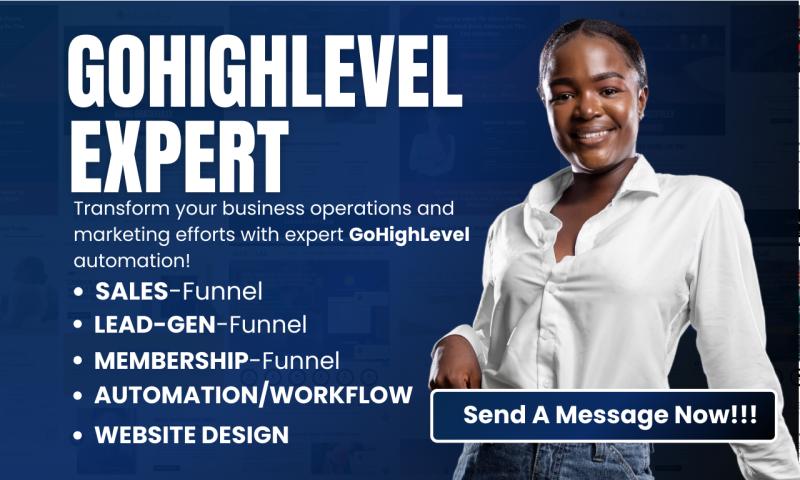 I will design expert gohighlevel automation,sales funnel landing page,ghl chatbot,click