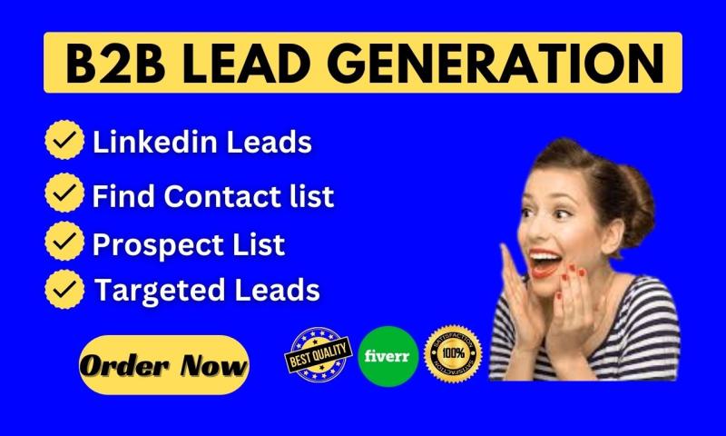 I will do b2b lead generation, linkedin lead, email list building