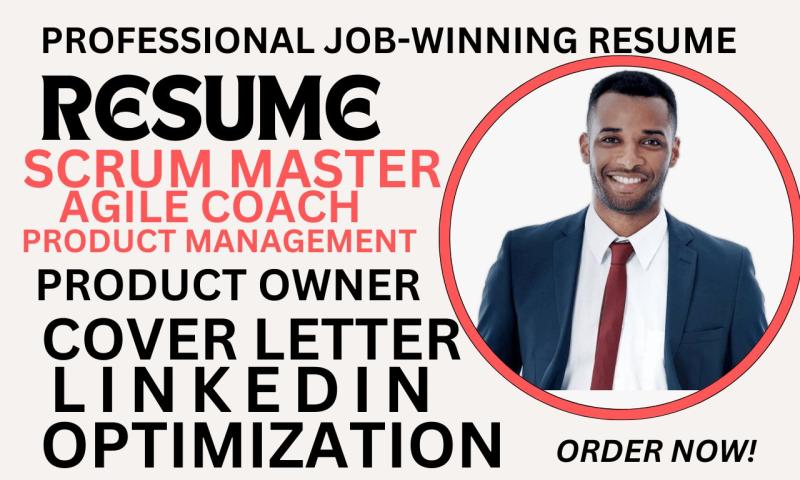 I will write Scrum Master, Agile, PMP, Product Manager, and Owner Resume