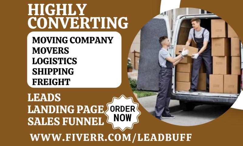 I will generate moving company movers logistics shipping freight transport truck lead