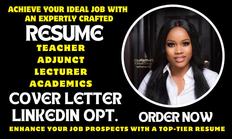 I will create a professional teacher, adjunct, instructor, lecturer, academic resume