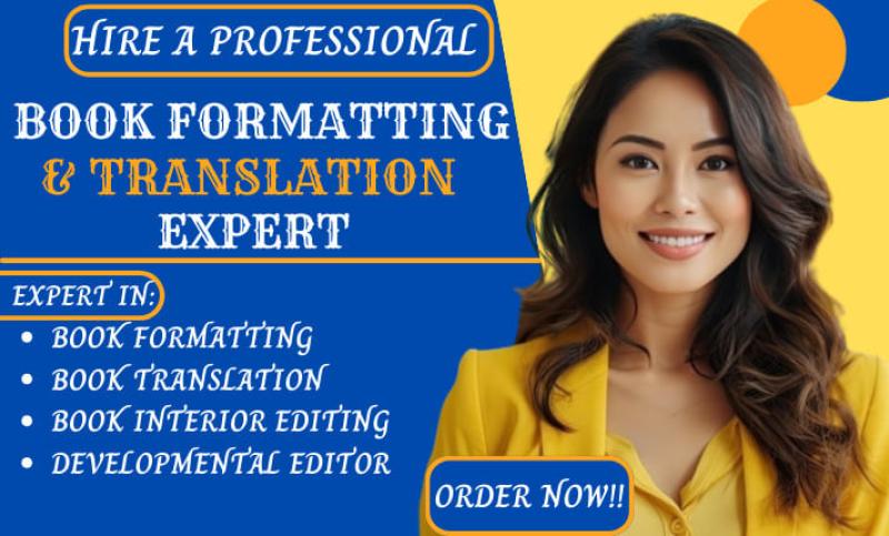 I will do book formatting and translation English to any other language