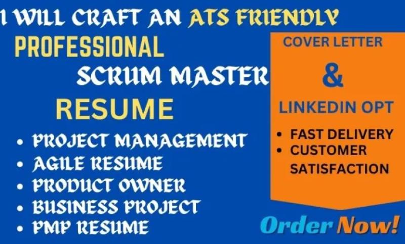 I will craft ATS Scrum Master Resume PMP, Agile, Product Owner, Project Manager Resume