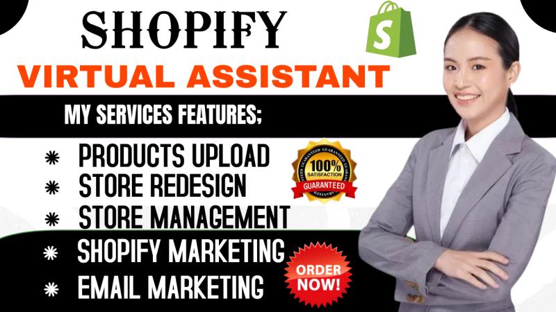 I will be your Shopify Virtual Assistant, Store Manager, Edit, Update, Revamp, and Market your Shopify Store
