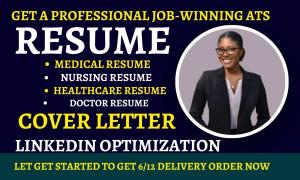 I will write a professional medical resume, nursing, healthcare, doctor, resume writing