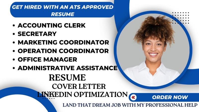 I will write administrative assistant, accounting clerk, secretary resume, cover letter