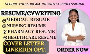 I will write standard medical resume, healthcare, doctor, nursing, pharmacy resume