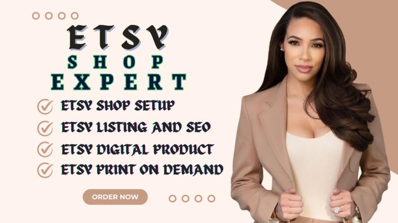 I will create an Etsy shop and Etsy digital product, Etsy listing, Etsy SEO, and shop promotion