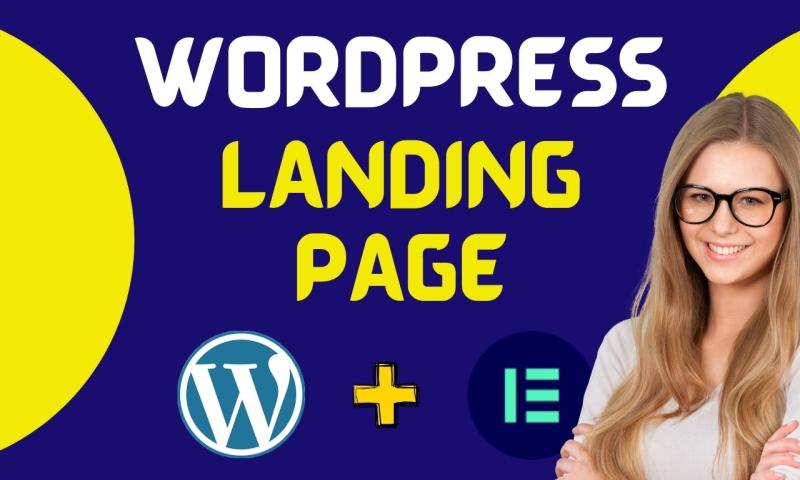 I will build wordpress website and wordpress landing page using wordpress elementor pro