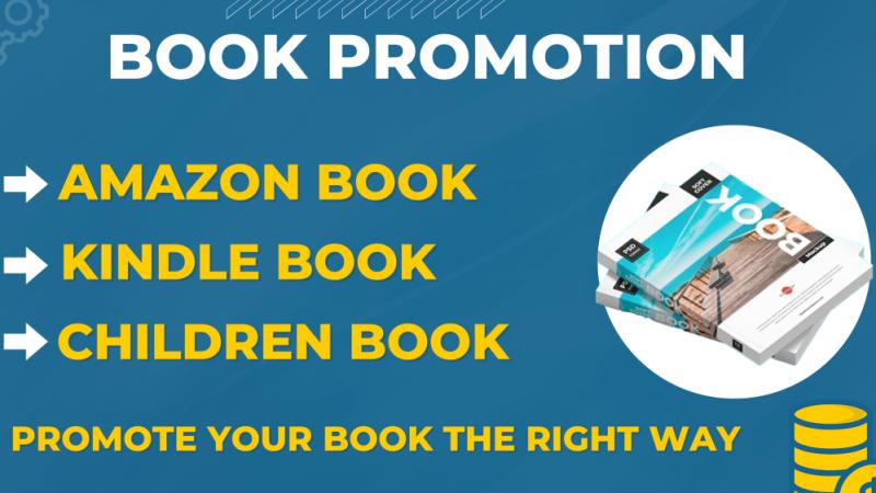 I will do book marketing amazon book ebook children book kindle any book promotion