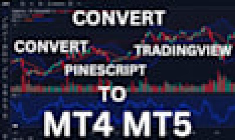 I will convert tradingview pinescript to mt4 and mt5