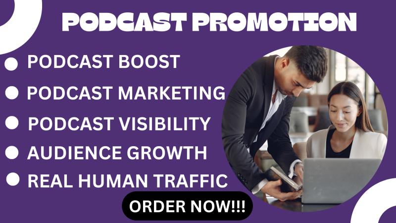 I will do promotion and market your podcast to increase your audience downloads