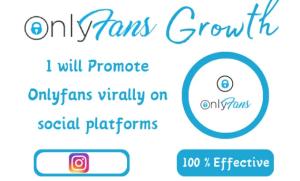 I will do Instagram OnlyFans promotion, adult web link to increase subscribers