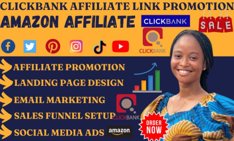 I will do clickbank affiliate link promotion, amazon affiliate, promote affiliate link