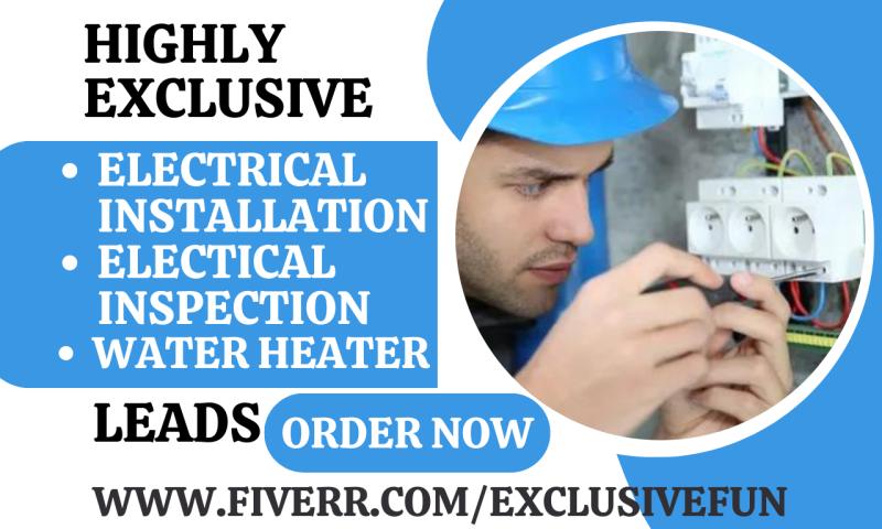 I will generate electrical installation water filtration heater construction leads