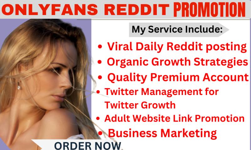 I will grow adult web link promotion onlyfans business via Twitter and Reddit marketing
