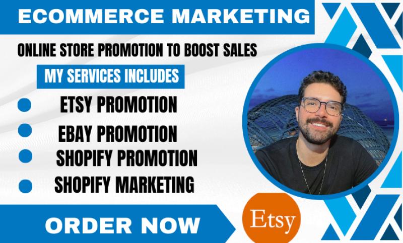 I will promote and advertise your Shopify, Etsy, eBay, and Amazon store for quick sales