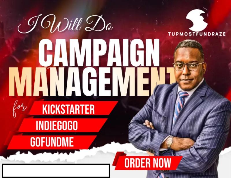 Do Management of Kickstarter, GoFundMe, Indiegogo Crowdfunding Campaign
