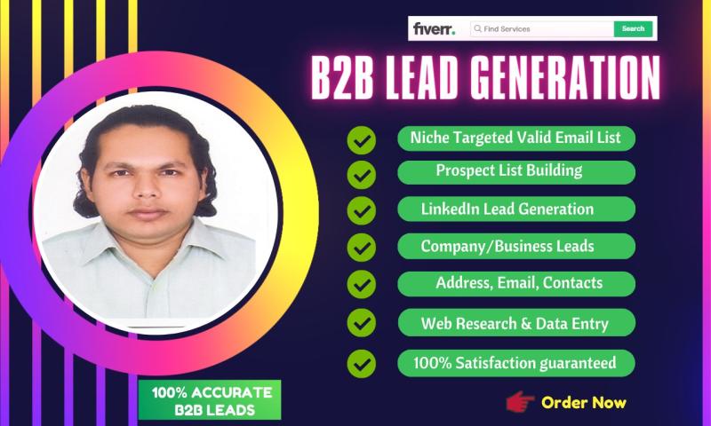 I will do B2B Lead Generation and LinkedIn Leads for any Industries