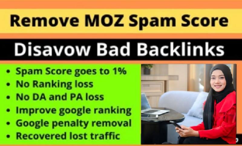 I will disavow bad, toxic backlinks to reduce website spam score