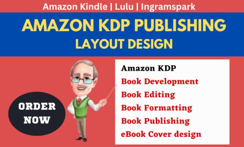 I Will Do Amazon KDP Book Formatting, Book Editing, KDP Book Publishing