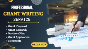 I will do grant writing, grant research, grant application, grant proposal, and business