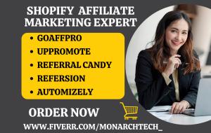 I will setup GoAffPro, UpPromote, Referral Candy, Automizely, Refersion affiliate marketing