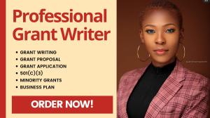 I will write grant proposal, nonprofit grant, grant research, business plan