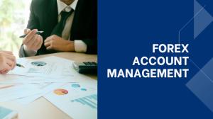 I will forex account manager account management forex trading